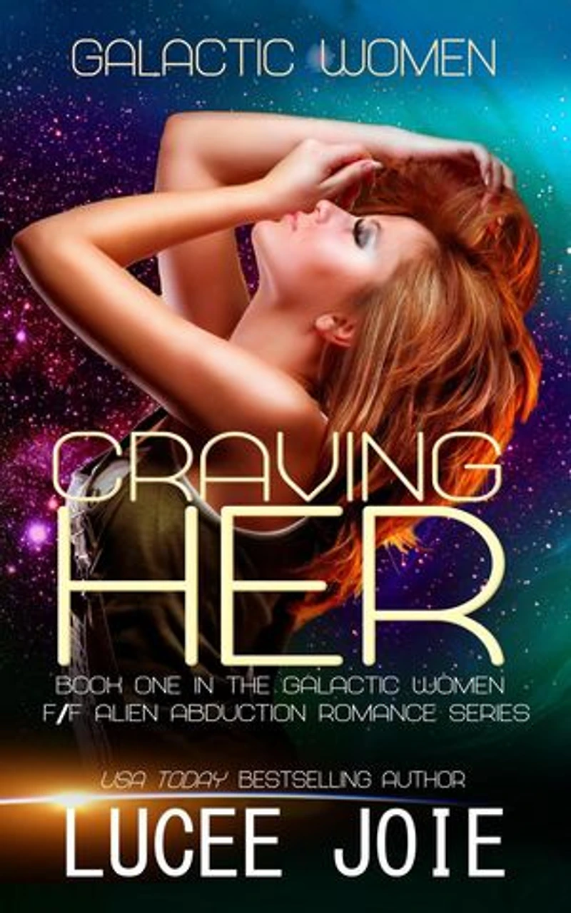 Craving Her: Galactic Women, #1