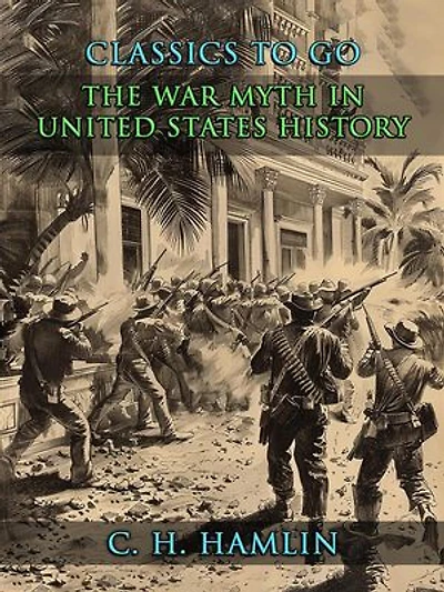 The War Myth in United States History