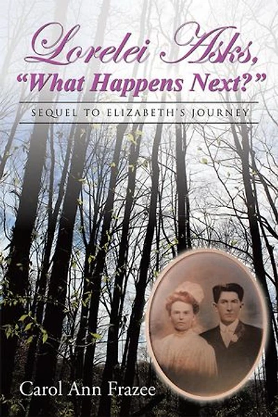 Lorelei Asks, "What Happens Next?": Sequel to Elizabeth's Journey