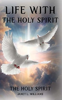Life With The Holy Spirit