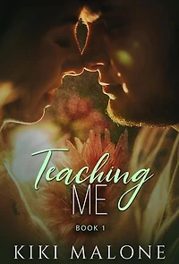 Teaching Me: Teaching Me / Learning You, #1