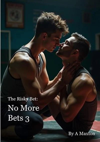 No More Bets 3: No More Bets, #3