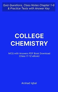 Class 11-12 Chemistry MCQ (Multiple Choice Questions): Quiz Questions Chapter 1-6 and Practice Tests with Answers PDF | Grade 11-12 Chemistry Study Guide & Exam Prep MCQs