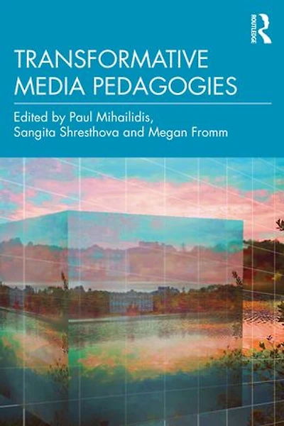 Transformative Media Pedagogies