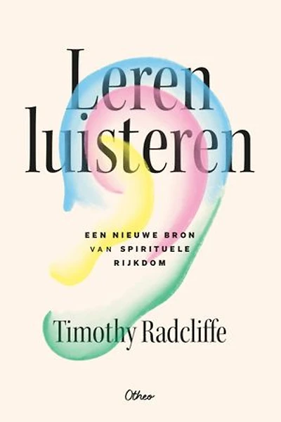 Leren luisteren: Een nieuwe bron van spiritualiteit