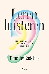 Leren luisteren: Een nieuwe bron van spiritualiteit