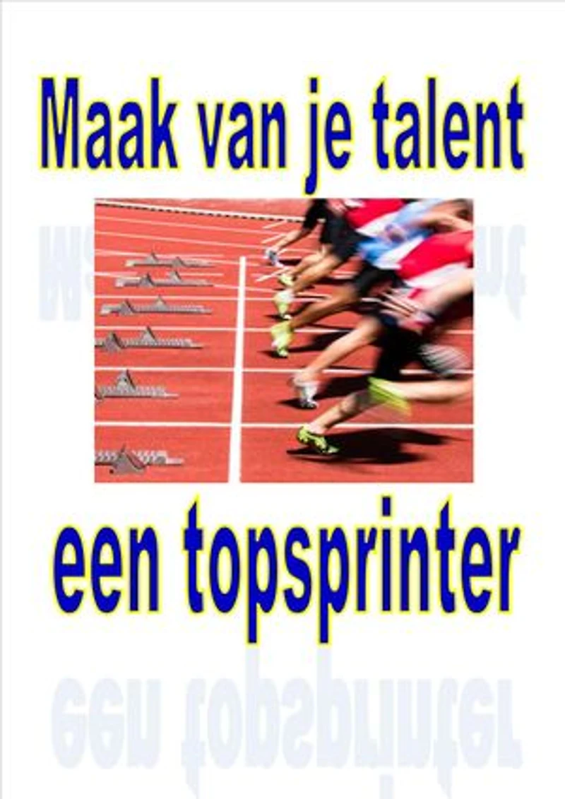 Maak van je talent een topsprinter