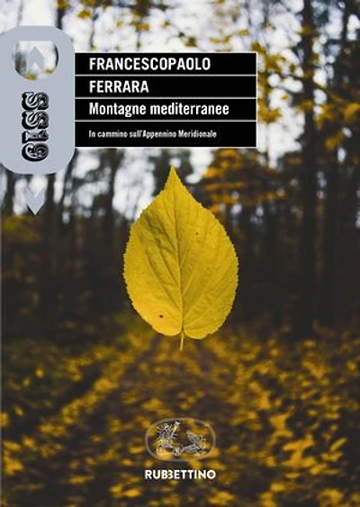 Montagne mediterranee: In cammino sull'Appennino Meridionale