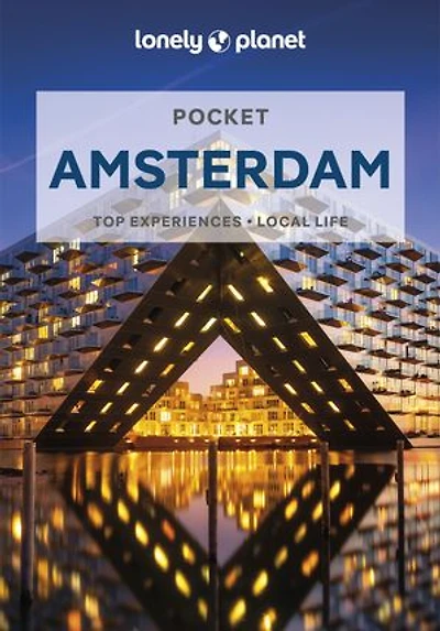 Lonely Planet Pocket Amsterdam 10 10th Ed.: Discover Twice the City Half Time, Top Sights, Maps & Walking Tours, Covers Rijksmuseum, Vondelpark, Anne Frank House and more