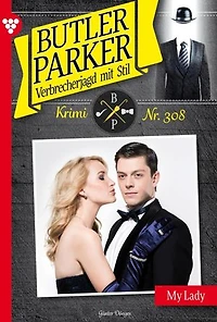My Lady: Butler Parker 308 – Kriminalroman
