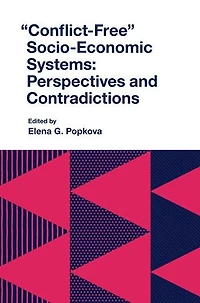 "Conflict-Free" Socio-Economic Systems: Perspectives and Contradictions
