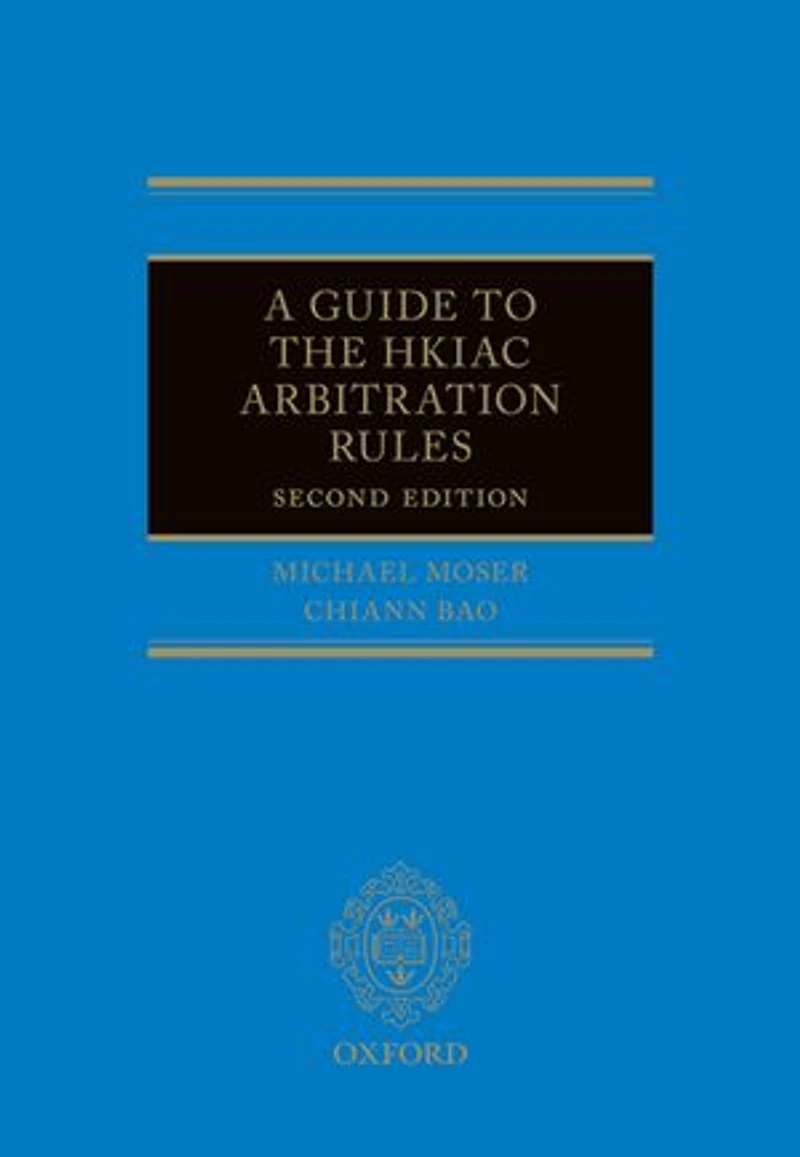 A Guide to the HKIAC Arbitration Rules