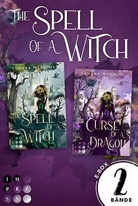 The Spell of a Witch: 2 Bände in einem Bundle!: Düstere New Adult Hexen-Romantasy mit Spice