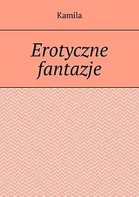 Erotyczne fantazje