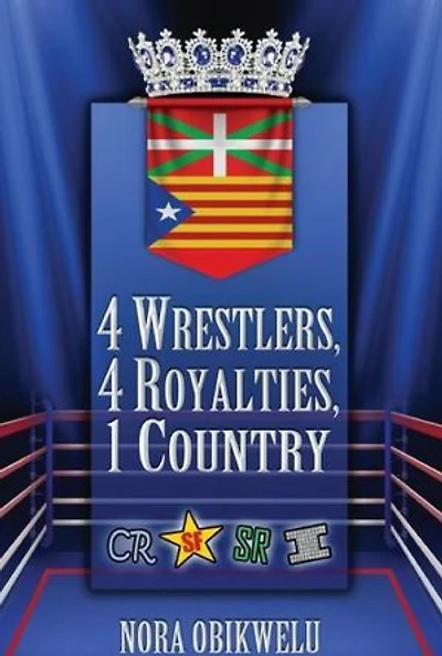 4 Wrestlers, 4 Royalties, 1 Country