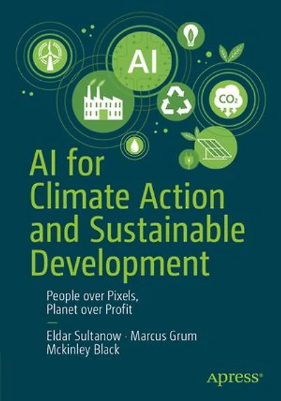 AI for Climate Action and Sustainable Development: People Over Pixels, Planet Profit