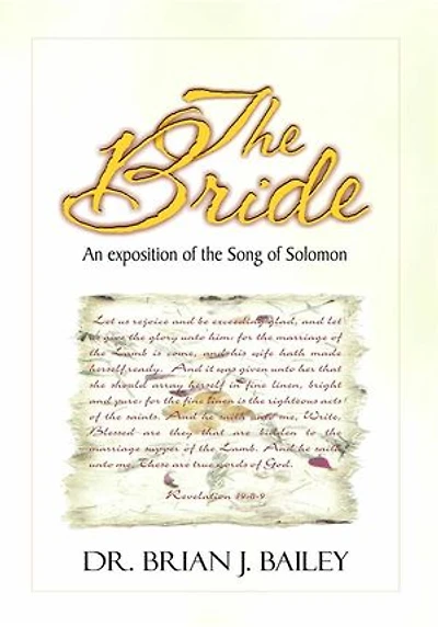 The Bride: An Exposition on the Song of Solomon