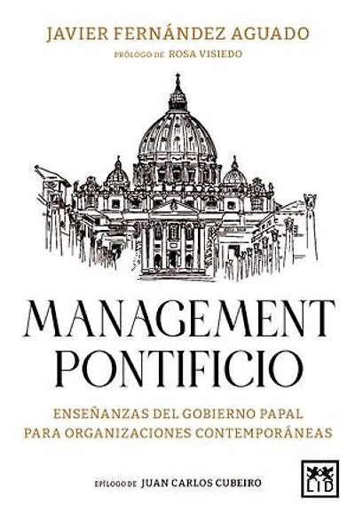 Management pontificio: Enseñanzas del gobierno papal para organizaciones contemporáneas