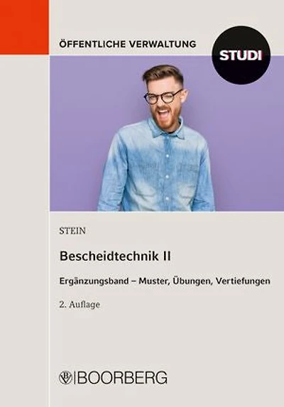 Bescheidtechnik II: Ergänzungsband – Muster, Übungen, Vertiefungen
