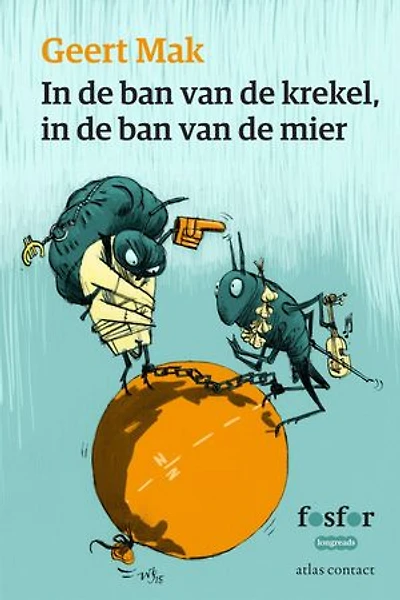 In de ban van de krekel, in de ban van de mier: over oude verhalen in een nieuw Europa