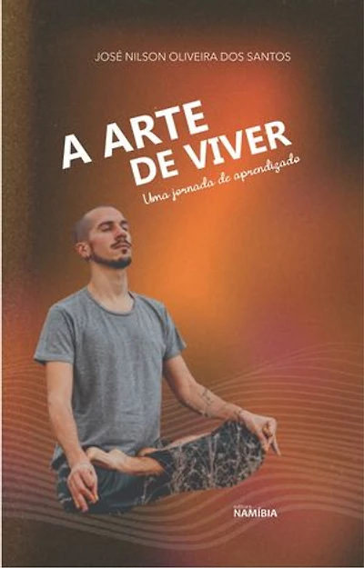 A arte de viver: Uma jornada de aprendizado