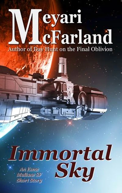 Immortal Sky: An Esme Mullane SF Short Story