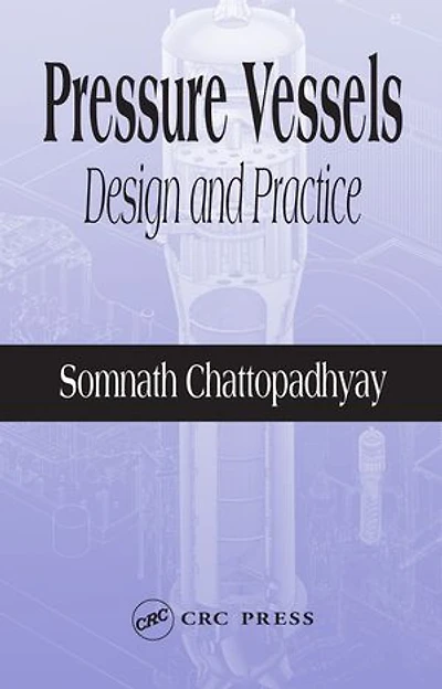 Pressure Vessels: Design and Practice