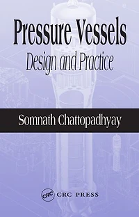 Pressure Vessels: Design and Practice