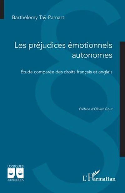 Les préjudices émotionnels autonomes: Étude comparée des droits français et anglais