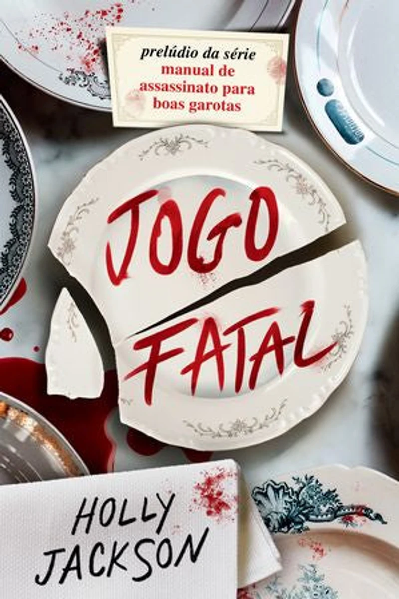 Jogo Fatal - novo livro da série Manual de assassinato para boas garotas