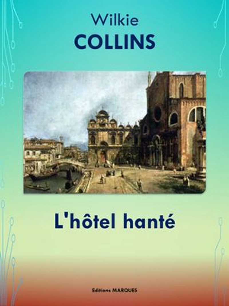 L'hôtel hanté: Edition intégrale