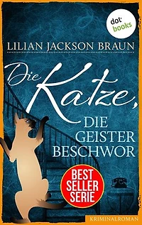 Die Katze, die Geister beschwor - Band 10: Die Bestseller-Serie