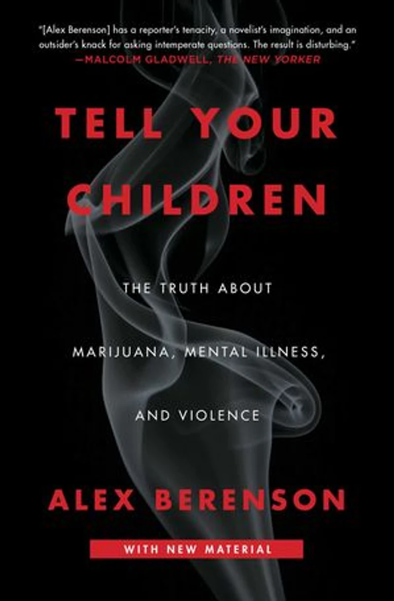 Tell Your Children: The Truth About Marijuana, Mental Illness
