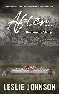 AFTER ... Barbara's Story