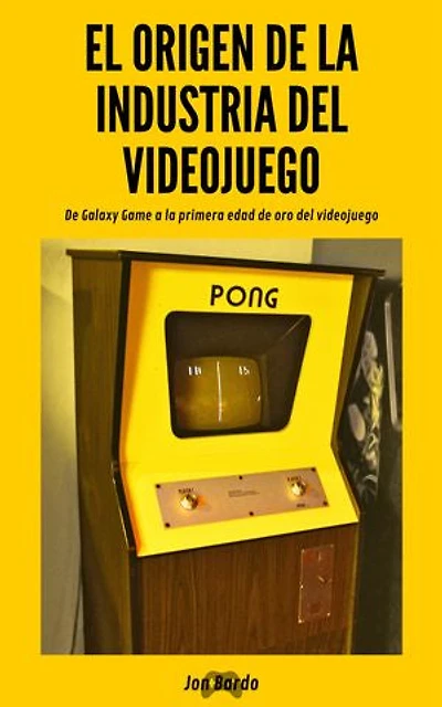 EL ORIGEN DE LA INDUSTRIA DE LOS VIDEOJUEGOS: De Galaxy Game a la primera edad de oro de los videojuegos