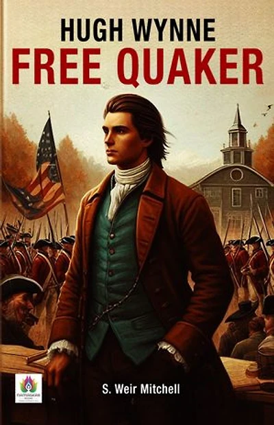 Hugh Wynne Free Quaker