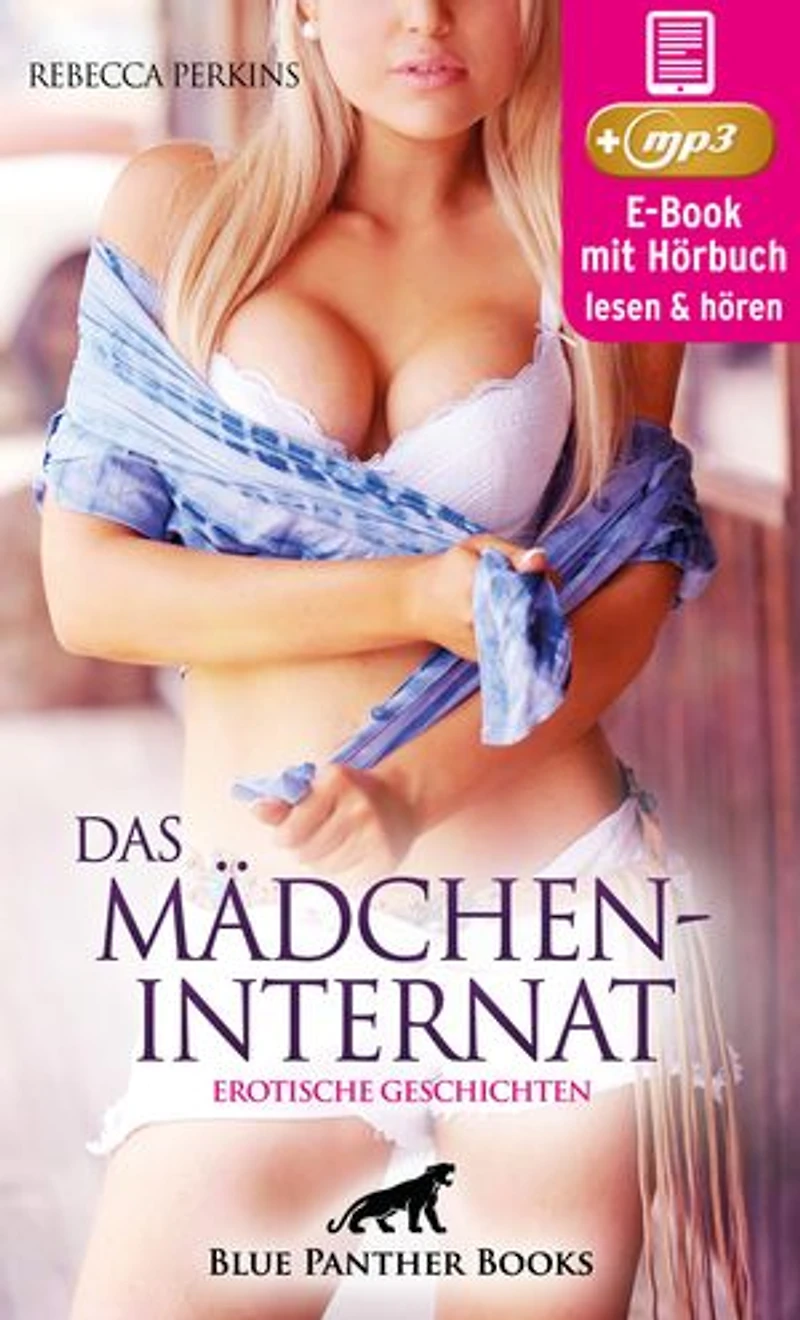 Das MädchenInternat | 11 geile erotische Geschichten | Erotik Audio Story | Erotisches Hörbuch: Wirfst Du einen Blick über den Zaun?