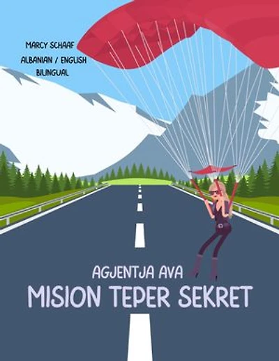 Agjentja Ava mision tepër sekret (Albanian English Bilingual) Agent Ava Top Secret Mission