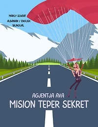 Agjentja Ava mision tepër sekret (Albanian English Bilingual) Agent Ava Top Secret Mission