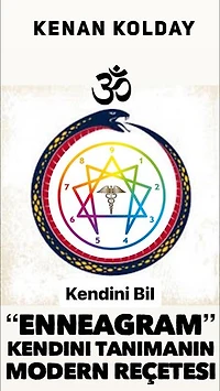 ENNEAGRAM - KENDİNİ TANIMANIN MODERN HARİTASI: Enneagram ile Kendini Bul ve Bil
