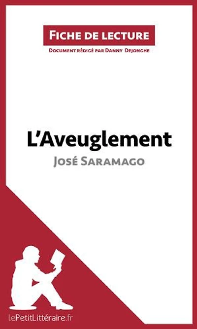L'Aveuglement de José Saramago (Fiche de lecture): Analyse complète et résumé détaillé de l'oeuvre