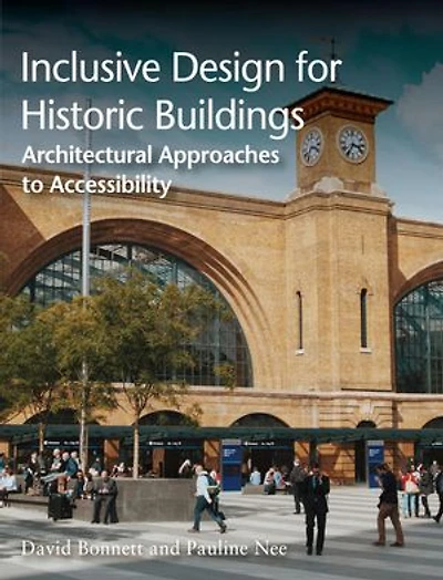Inclusive Design for Historic Buildings: Architectural Approaches to Accessibility