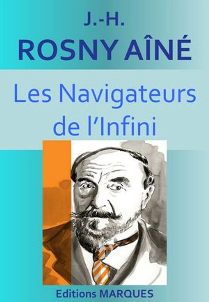 Les Navigateurs de l’Infini: Version intégrale
