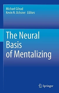 The Neural Basis of Mentalizing