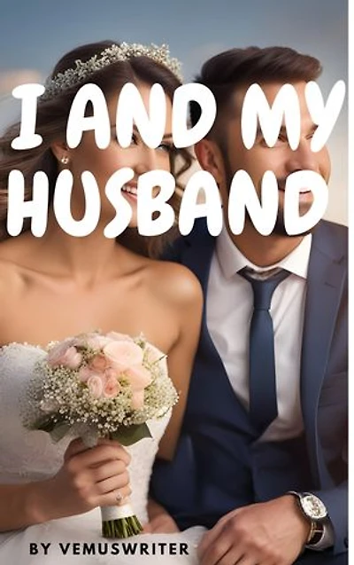 I AND MY HUSBAND