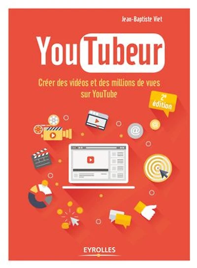 Youtubeur: créer des vidéos et millions de vues sur YouTube