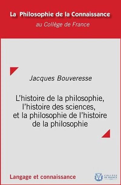 L’histoire de la philosophie, l’histoire des sciences et la philosophie de l’histoire de la philosophie