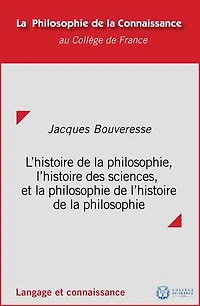 L’histoire de la philosophie, l’histoire des sciences et la philosophie de l’histoire de la philosophie