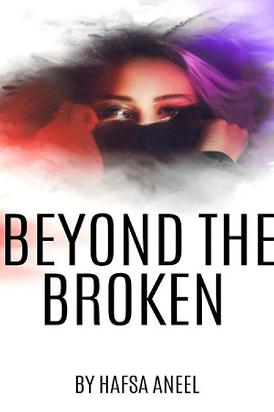 Beyond The Broken: Journey Towards Healing