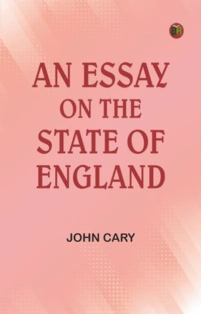 An Essay on the State of England